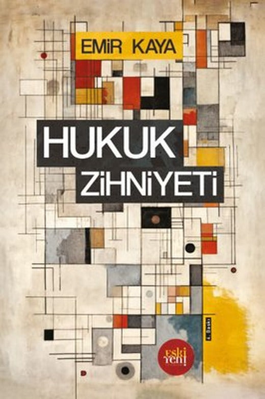 Hukuk Zihniyeti | Eskiyeni Yayınları
