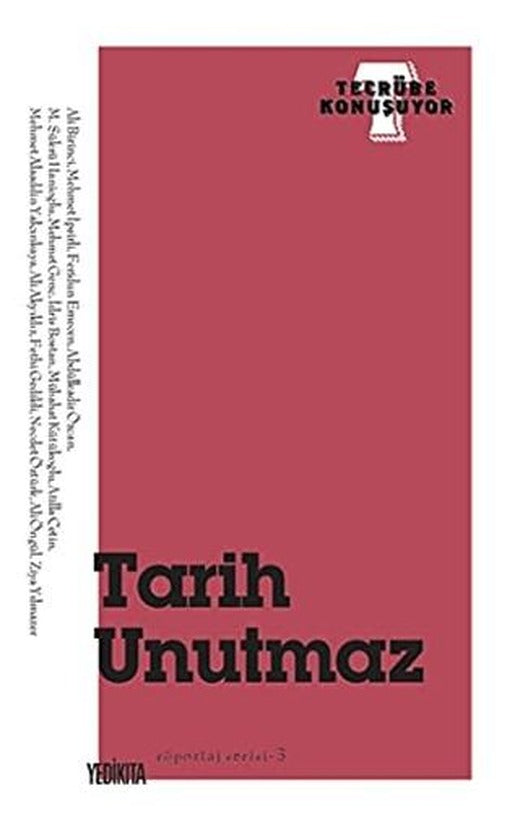 Tarih Unutmaz | Yedikıta Kitaplığı (Ciltsiz)