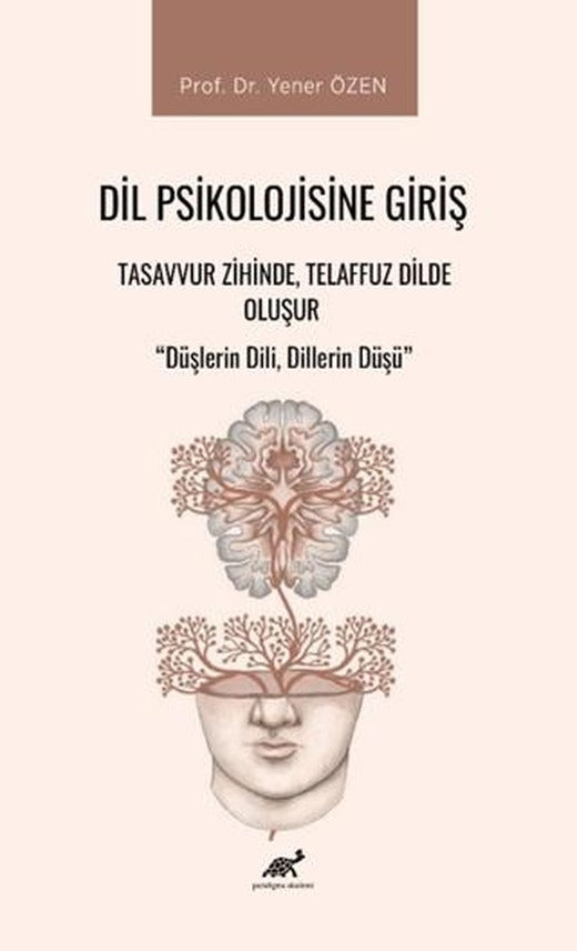 Dil Psikolojisine Giriş | Paradigma Akademi Yayınları (Ciltsiz)