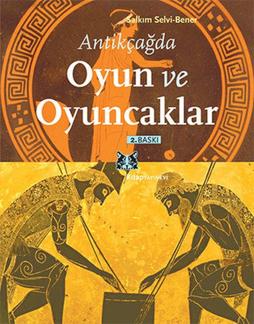 Antikçağda Oyun ve Oyuncaklar | Kitap Yayınevi