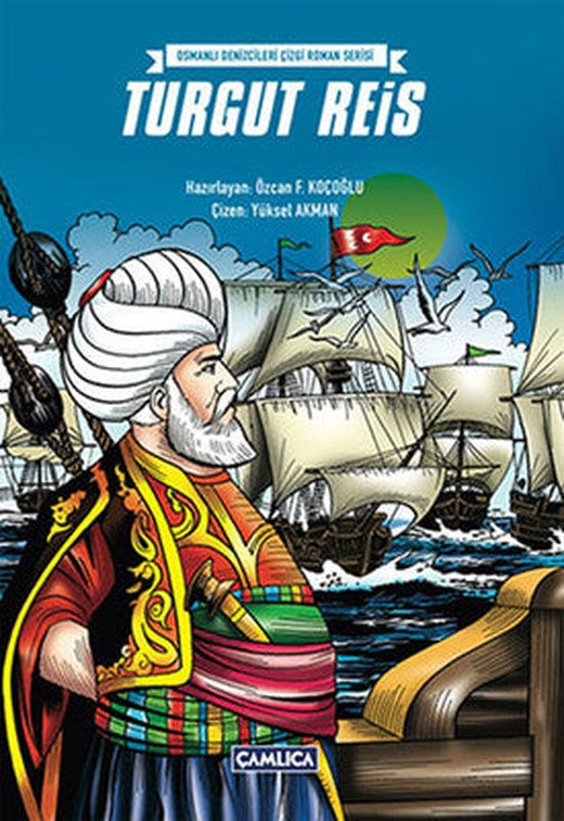 Turgut Reis | Çamlıca Basım Yayın