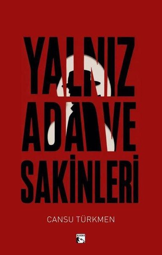 Yalnız Ada ve Sakinleri | Alaska Yayınları (İnce Kapak)