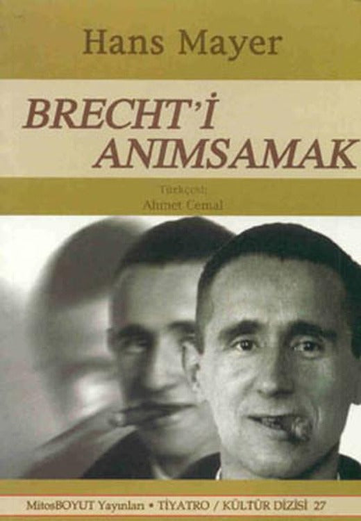 Brecht'i Anımsamak | Mitos Boyut Yayınları - Tiyatro - Kültür Dizisi (İnce Kapak)