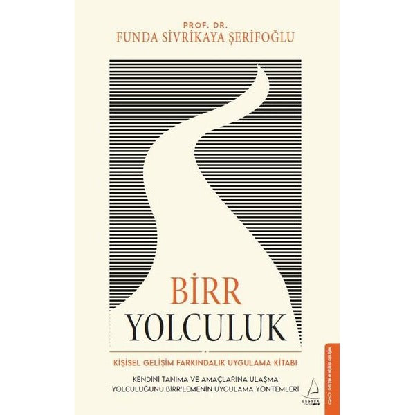 Birr Yolculuk - Kişisel Gelişim Farkındalık Uygulama Kitabı | Destek Yayınları (İnce Kapak)