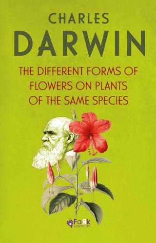 The Different Froms Of Flowers On Plants Of The Same Species | Fark Yayınları (Ciltsiz) - Resim 1