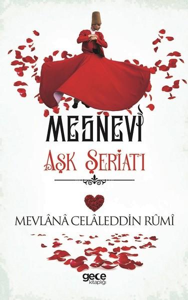 Mesnevi Aşk Şeriatı | Gece Kitaplığı (İnce Kapak) - Resim 1