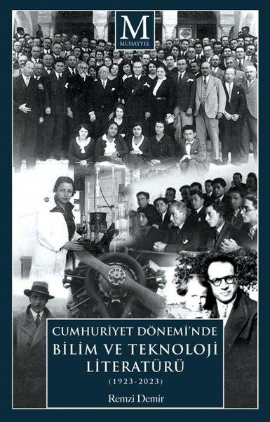 Cumhuriyet Dönemi'nde Bilim ve Teknoloji Literatürü (1923 - 2023) | Muhayyel (İnce Kapak) - Resim 1