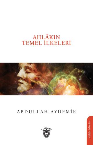 Ahlakın Temel İlkeleri | Dorlion Yayınları (Ciltsiz) - Resim 1