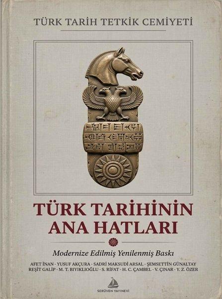 Türk Tarihinin Ana Hatları - Türk Tarihi Tetkit Cemiyeti | Serüven Yayınevi (İnce Kapak) - Resim 1