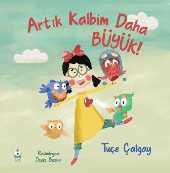 Artık Kalbim Daha Büyük! | Luna Yayınları (İnce Kapak) - Resim 1
