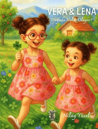 Vera ve Lena - Doğada Neler Oluyor?