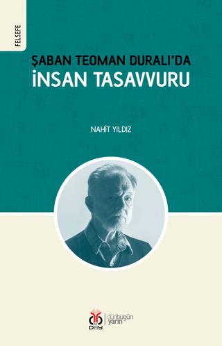 Şaban Teoman Duralı’da İnsan Tasavvuru | DBY Yayınları (Ciltsiz) - Resim 1