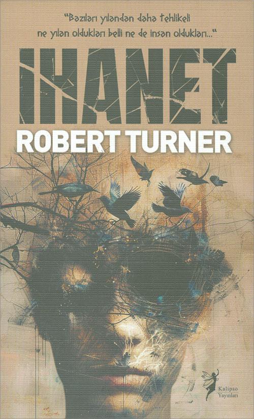 İhanet - Robert Turner - Kalipso Yayınları