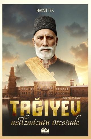 Tağıyev: Asilzadenin Ötesinde