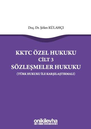 KKTC Özel Hukuku Cilt 3 Sözleşmeler Hukuku | On İki Levha Yayınları (Ciltsiz) - Resim 1