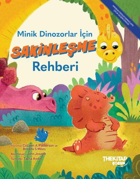 Minik Dinozorlar İçin Sakinleşme Rehberi | The Çocuk (İnce Kapak) - Resim 1