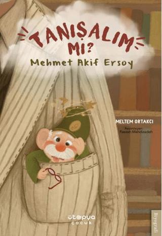 Tanışalım Mı? Mehmet Akif Ersoy | Ütopya Çocuk (Ciltsiz) - Resim 1
