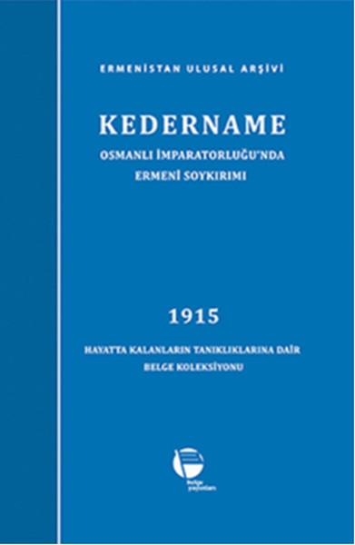 Kedername / Osmanlı İmparatorluğu'nda Ermeni Soykırımı | Belge Yayınları (Ciltli) - Resim 1