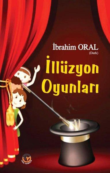 İllüzyon Oyunları | Tunç Yayıncılık (İnce Kapak) - Resim 1