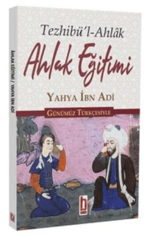 Ahlak Eğitimi Günümüz Türkçesiyle