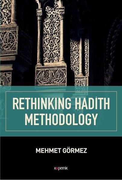Rethinking Hadith Methodology | Kopernik Kitap (İnce Kapak) - Resim 1