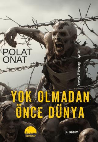 Yok Olmadan Önce Dünya | Kent Kitap (Ciltsiz) - Resim 1