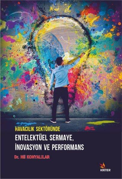 Havacılık Sektöründe Entelektüel Sermaye İnovasyon ve Performans | Kriter (İnce Kapak) - Resim 1