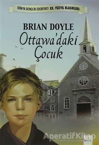 Ottawa’daki Çocuk - Brian Doyle - Bu Yayınevi - Resim 1