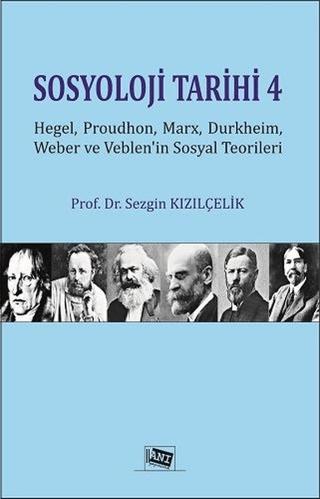 Sosyoloji Tarihi 4 | Anı Yayıncılık (Ciltsiz) - Resim 1