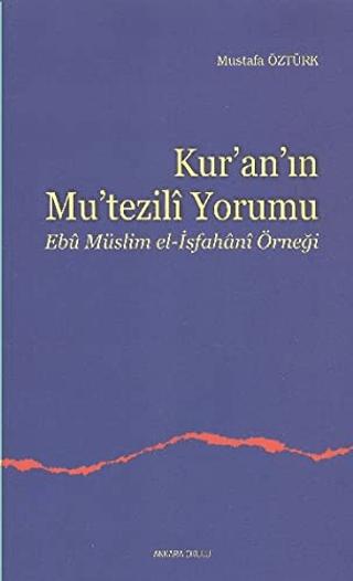 Kur’an’ın Mu’tezili Yorumu | Ankara Okulu Yayınları (Ciltsiz) - Resim 1