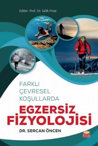 Farklı Çevresel Koşullarda Egzersiz Fizyolojisi | Nobel Bilimsel Eserler (Ciltsiz) - Resim 1