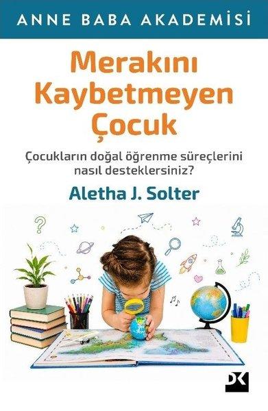 Merakını Kaybetmeyen Çocuk - Anne Baba Akademisi | Doğan Kitap (İnce Kapak) - Resim 1