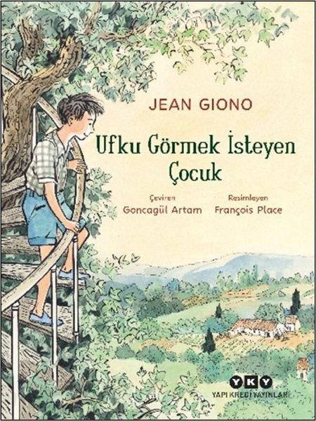 Ufku Görmek İsteyen Çocuk | Yapı Kredi Yayınları (İnce Kapak) - Resim 1