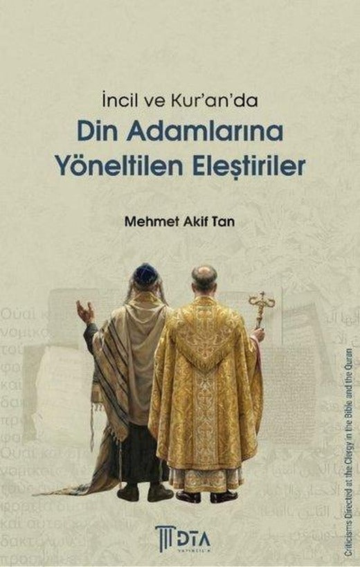 İncil ve Kur'an'da Din Adamlarına Yöneltilen Eleştiriler | DTA Yayıncılık (İnce Kapak)
