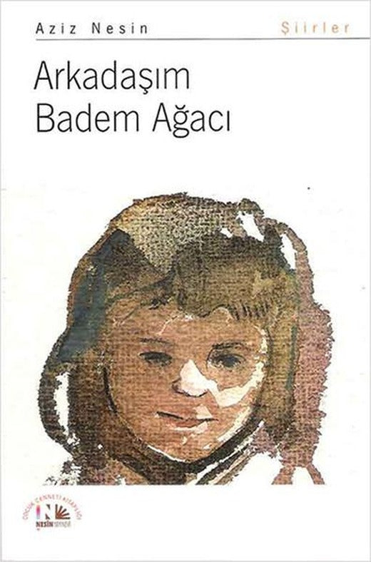Arkadaşım Bağdem Ağacı | Nesin Yayınevi - Çocuk Dizisi (İnce Kapak)