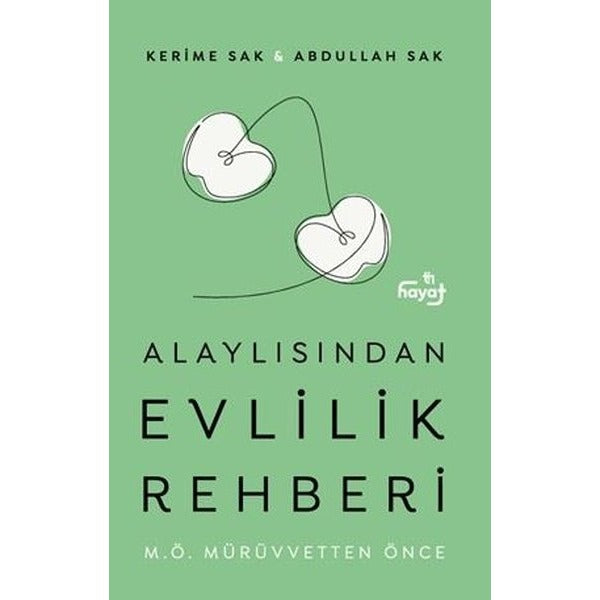 Alaylısından Evlilik Rehberi 1 - M. Ö. Mürüvvetten Önce | Tin Hayat Yayınları (İnce Kapak)