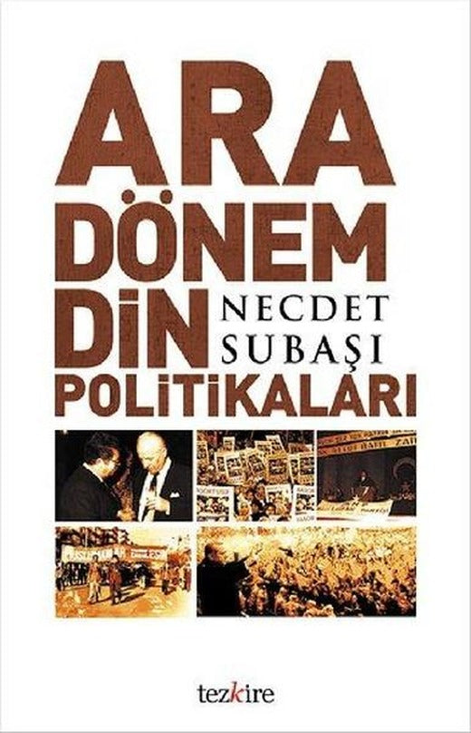 Ara Dönem Din Politikası | Tezkire Yayınları (İnce Kapak)