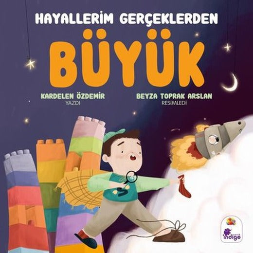 Hayallerim Gerçeklerden Büyük | İndigo Çocuk (İnce Kapak)