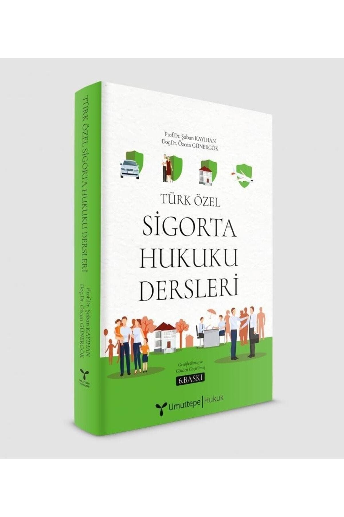 Türk Özel Sigorta Hukuku Dersleri | Umuttepe Yayınları (Ciltli)