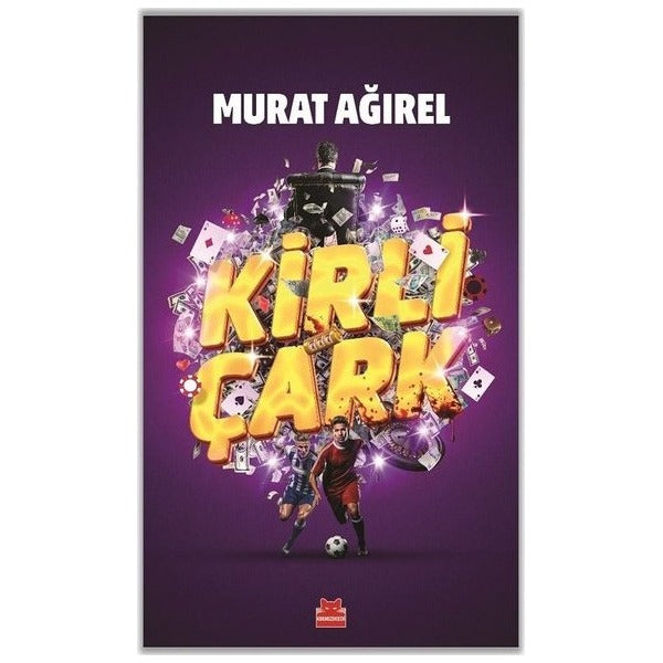 Kirli Çark | Kırmızı Kedi (İnce Kapak)