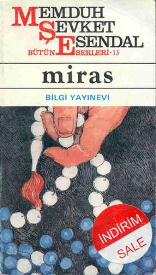 Miras | Bilgi Yayınevi - Memduh Şevket Esendal Bütün Eserleri Dizisi (İnce Kapak)
