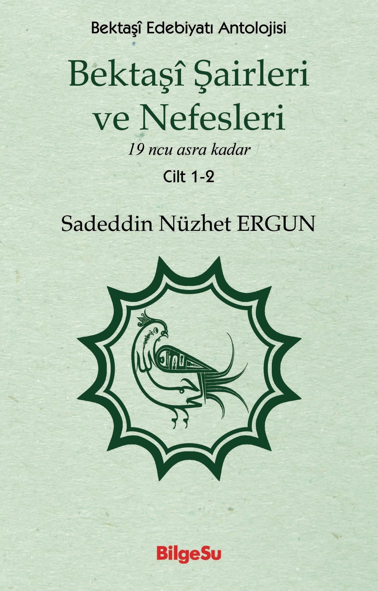 Bektaşi Şairleri ve Nefesleri 1-2. Cilt