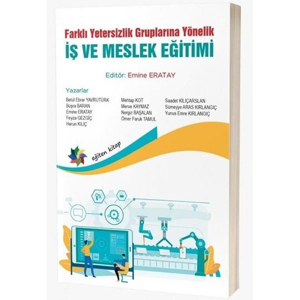 Farklı Yetersizlik Gruplarına Yönelik İş ve Meslek Eğitimi | Eğiten Kitap (İnce Kapak)