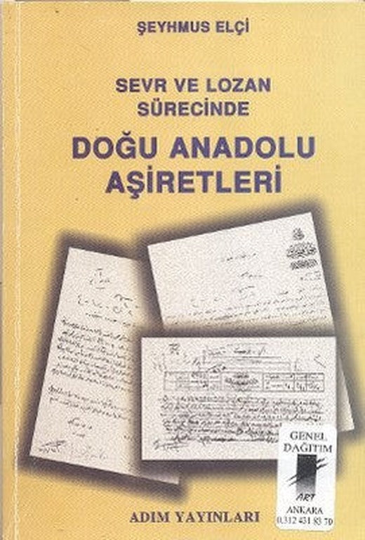 Sevr ve Lozan Sürecinde Doğu Anadolu Aşiretleri | Adım Yayıncılık