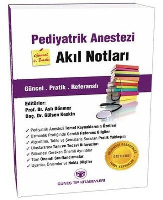 Pediatrik Anestezi Akıl Notları - Güncel Pratik Referanslı | Güneş Tıp Kitabevleri (İnce Kapak)