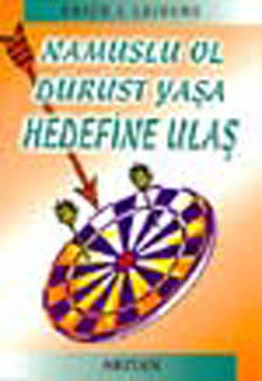 Namuslu Ol Dürüst Yaşa Hedefine Ulaş | Arıtan Yayınları