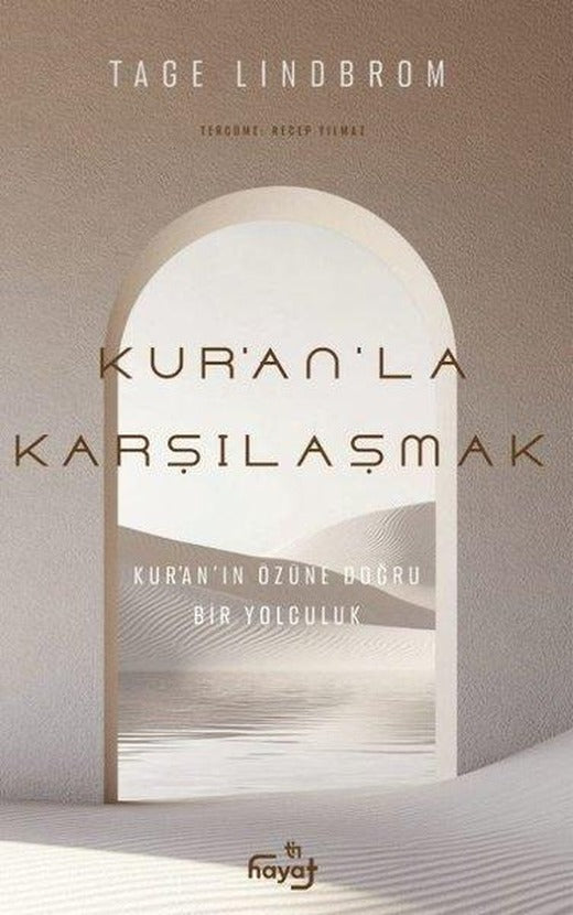 Kur'an'la Karşılaşmak - Kur'an'ın Özüne Doğru Bir Yolculuk | Tin Hayat Yayınları (İnce Kapak)