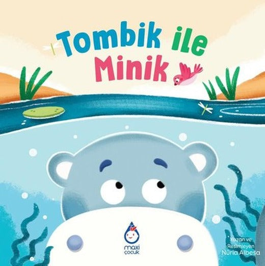 Tombik İle Minik | Maxi Çocuk (İnce Kapak)