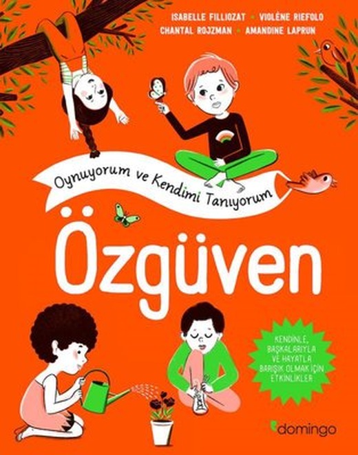 Özgüven - Oynuyorum ve Kendimi Tanıyorum | Domingo Yayınevi