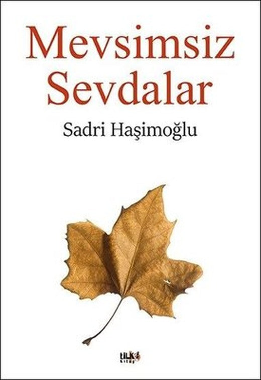 Mevsimsiz Sevdalar | Tilki Yayınları